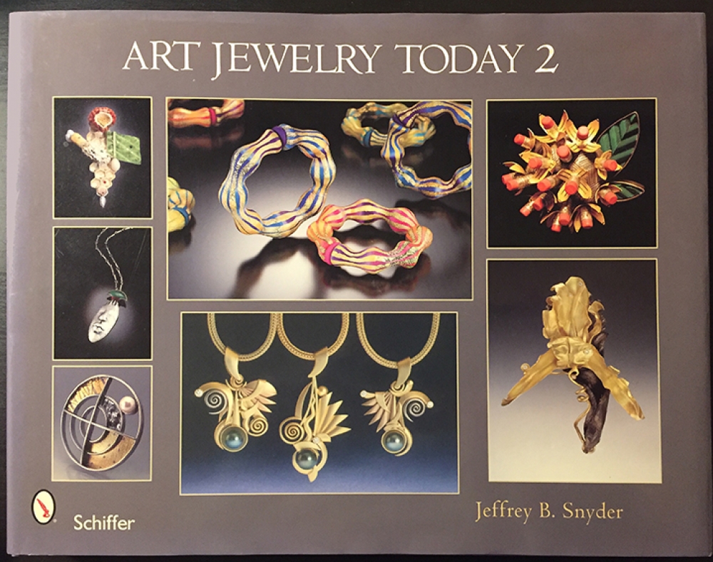 Art Jewelry Today 2, Schiffer Publishing, 2008 Michele A Friedman
